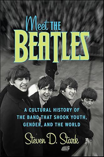 Meet the Beatles: A Cultural History