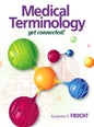 Medical Terminololgy: Get Connected (2-downloads) (Medical Terminology)