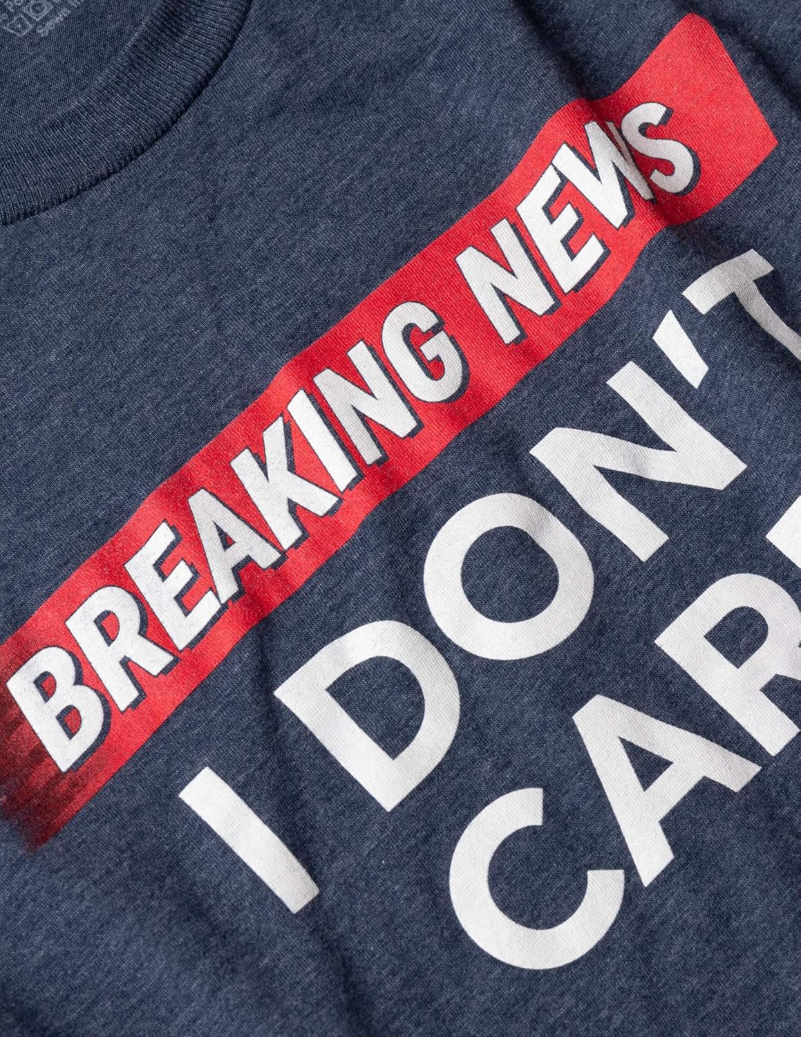 Eilmeldung: Ist mir egal | Lustiger Sarkasmus Humor Sarkastischer Witz Grafik T-Shirt für Männer Frauen